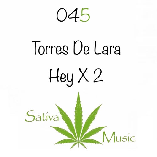 Torres De Lara - Hey X 2 [SM045]